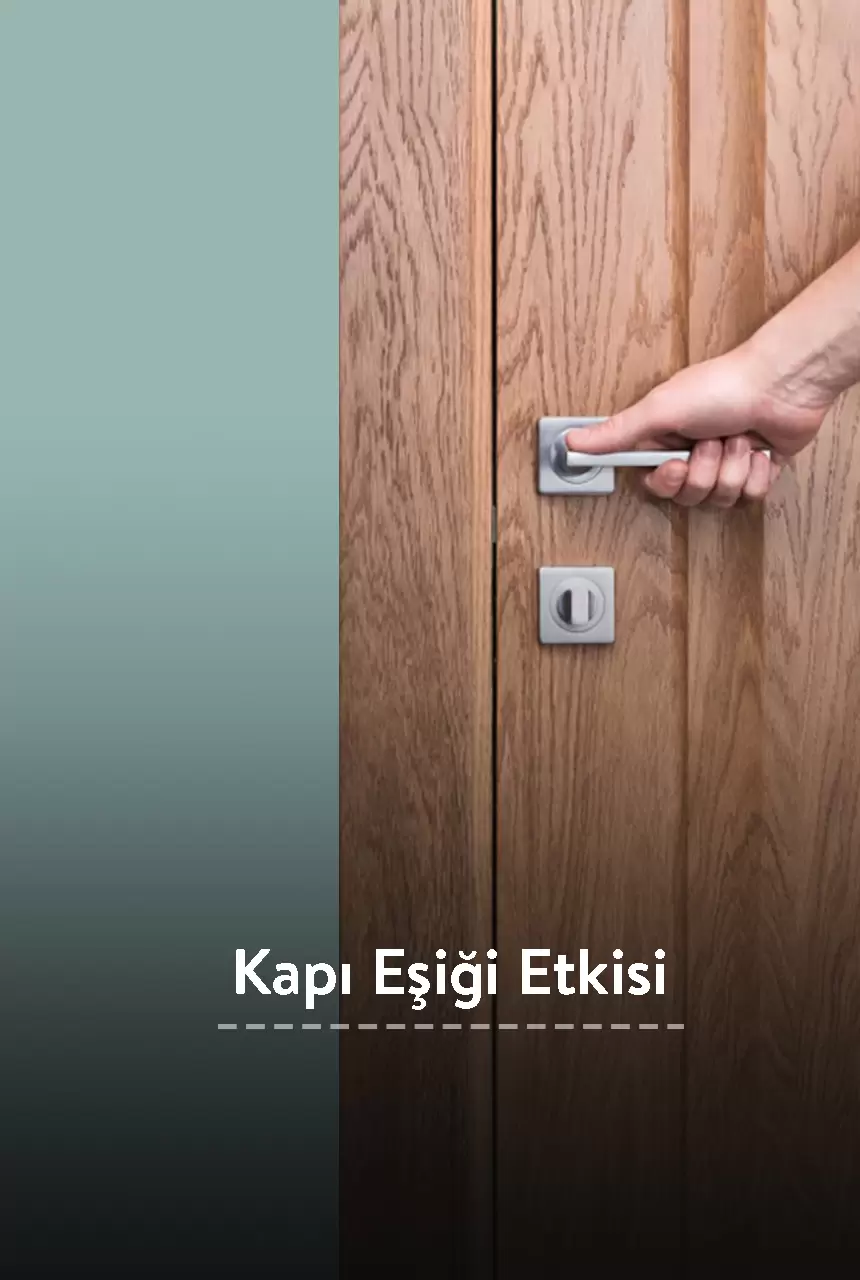 Ne Yapacağını Unutma Durumu: Kapı Eşiği Etkisi