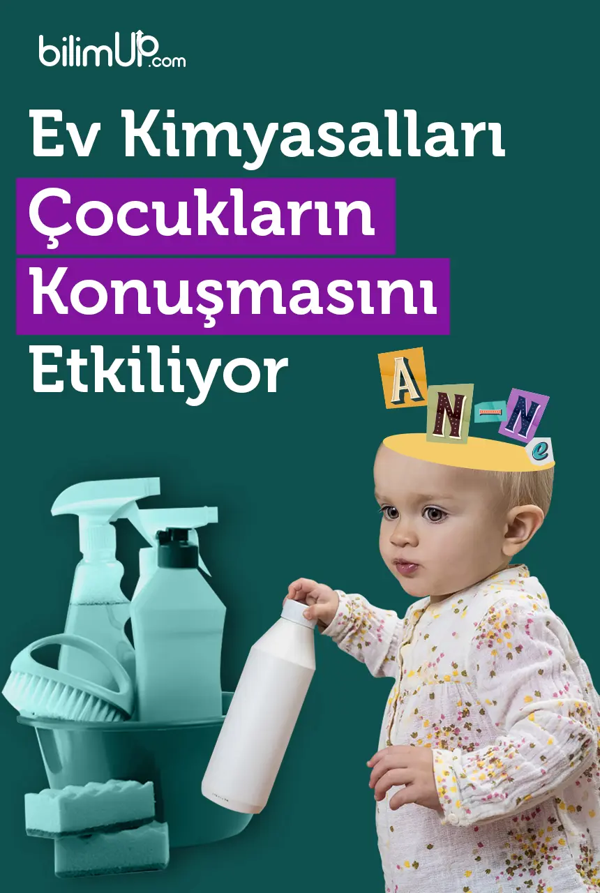 Ev Kimyasalları Çocukların Konuşmasını Etkiliyor