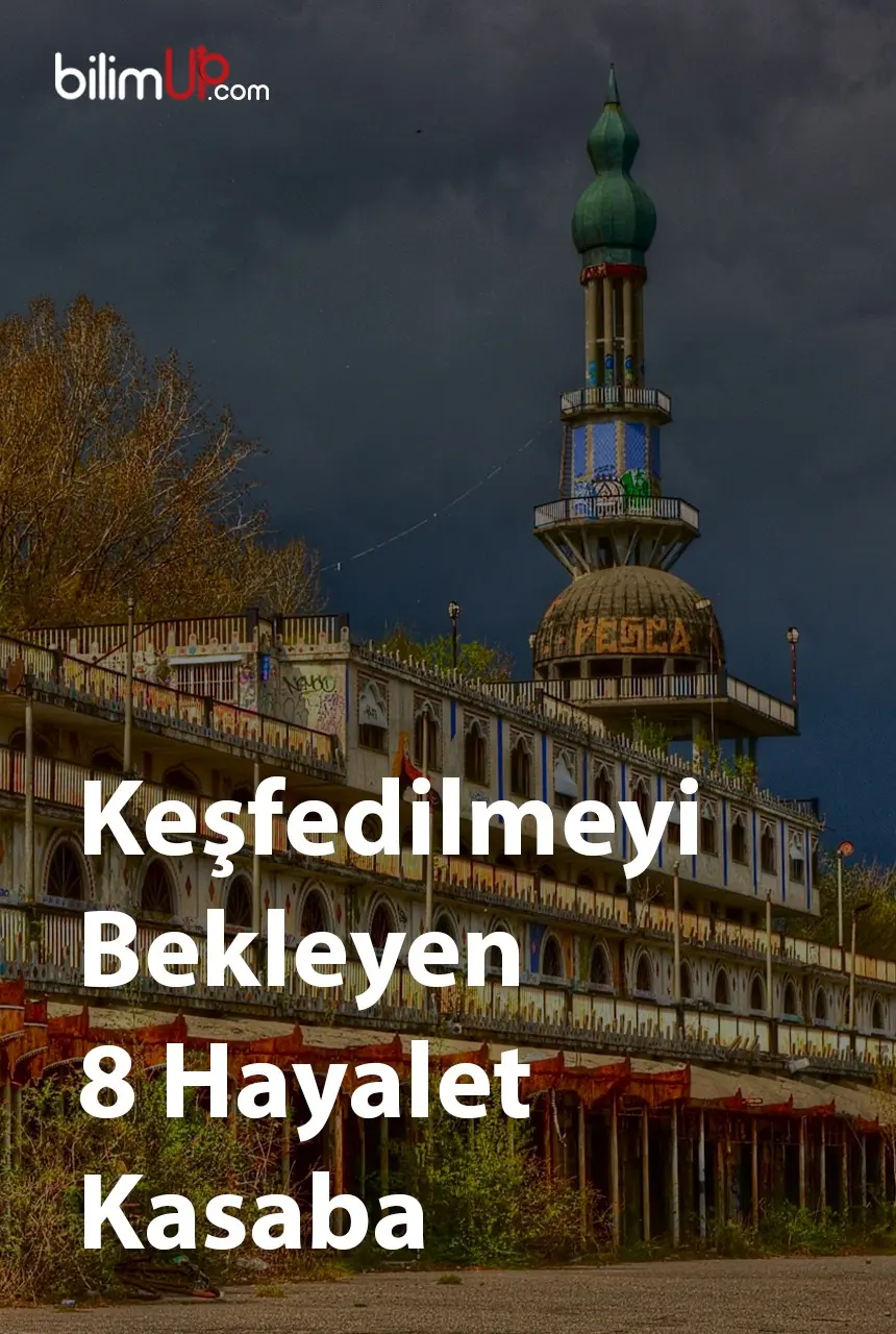 Keşfedilmeyi Bekleyen 8 Hayalet Kasaba