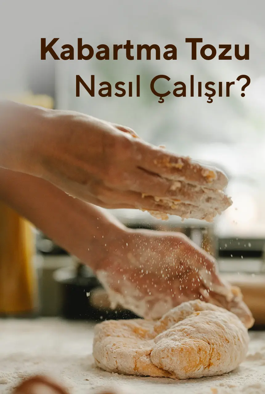 Kabartma Tozu Nasıl Çalışır?