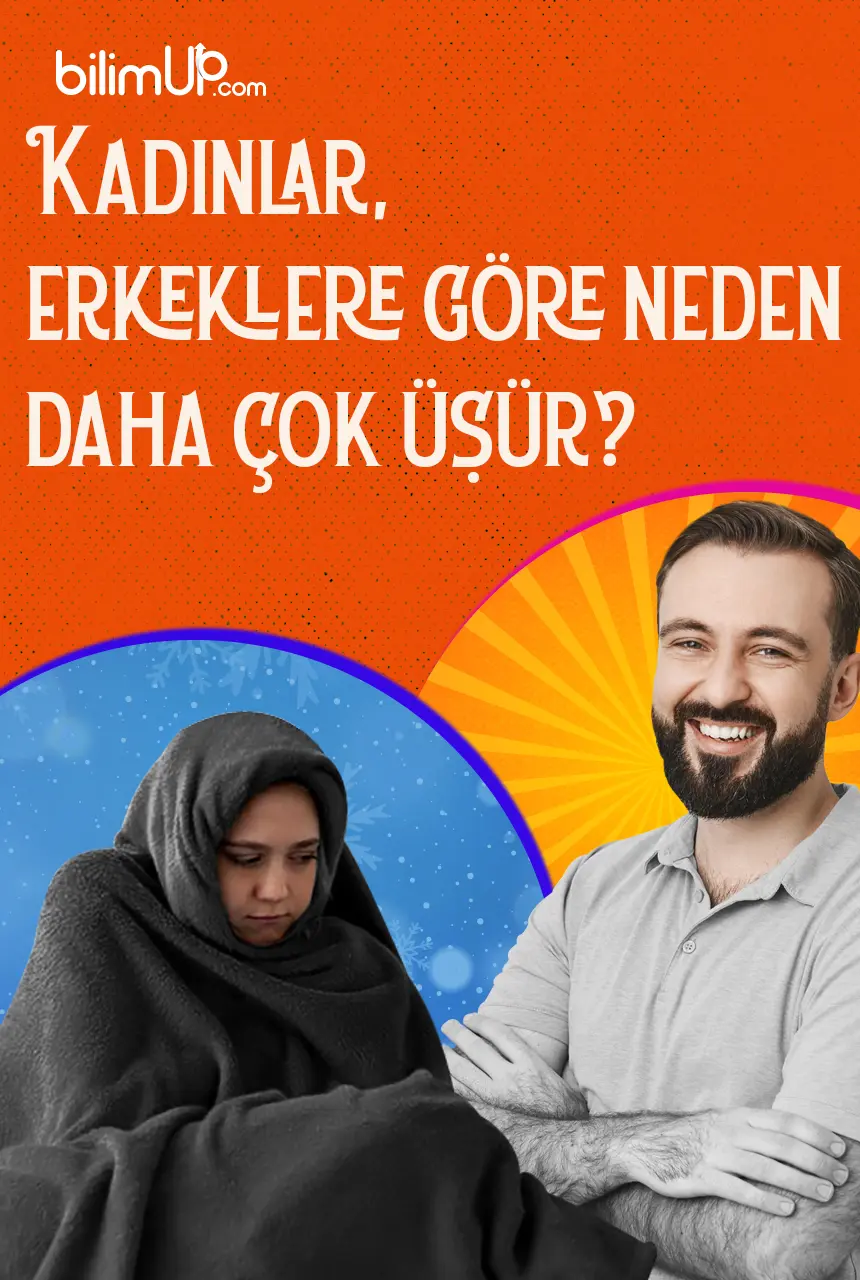 Kadınlar Erkeklere Göre Neden Daha Çok Üşür?