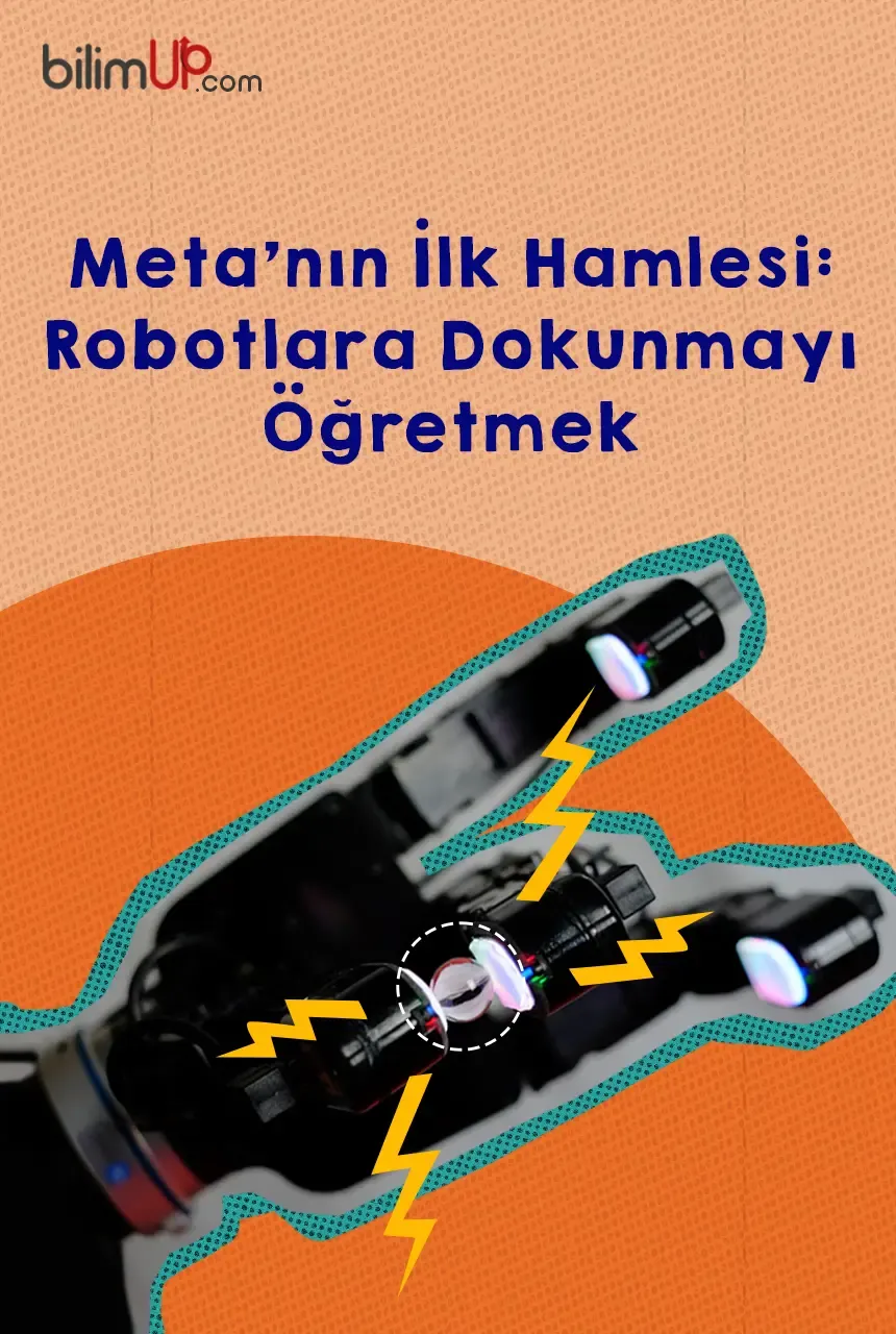 Meta'nın İlk Hamlesi: Robotlara Dokunmayı Öğretmek