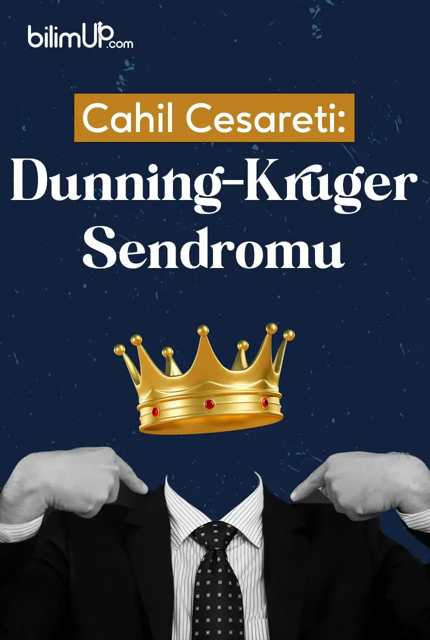 Cahil Cesareti: Dunning-Kruger Sendromu