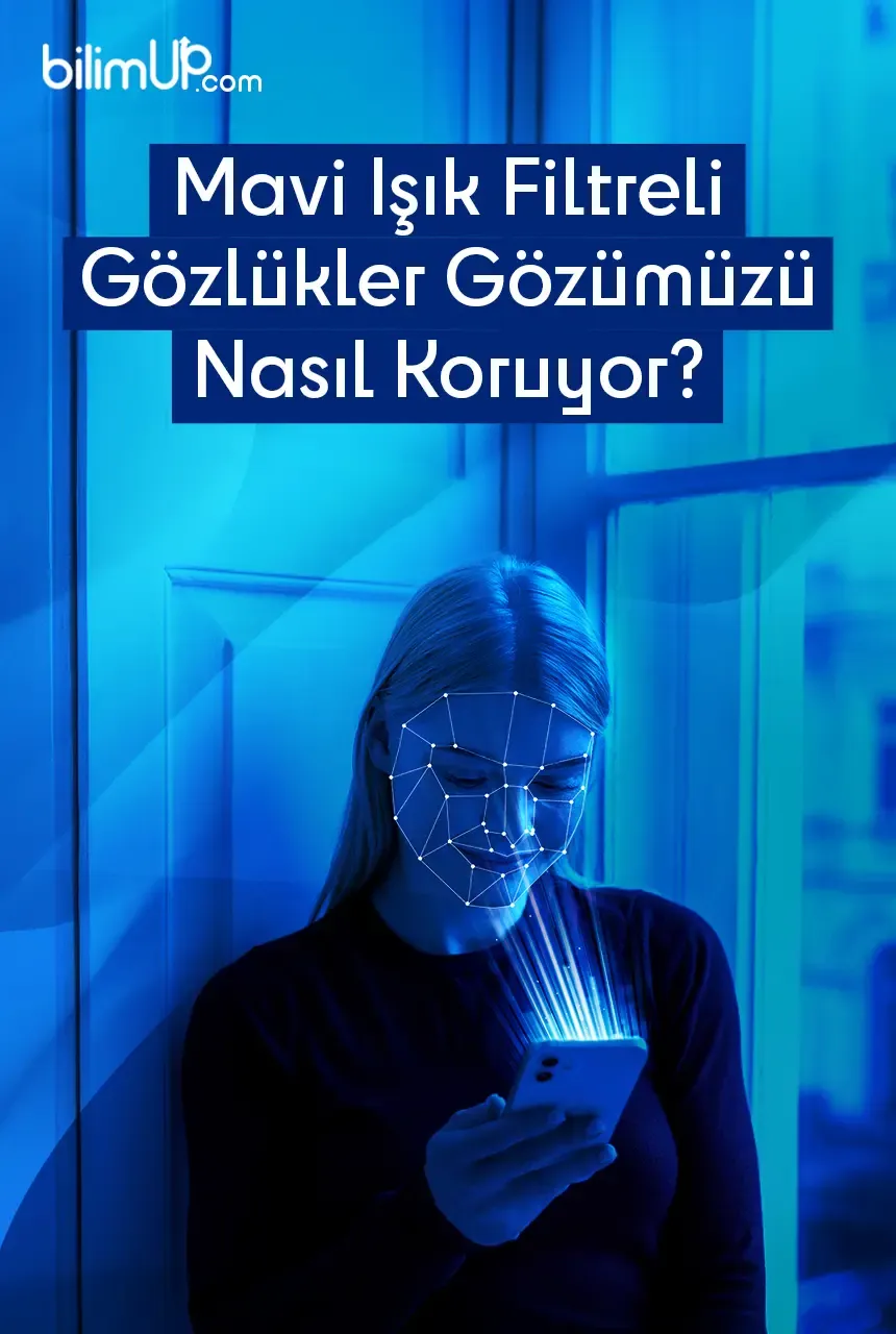 Mavi Işık Filtreli Gözlükler Gözümüzü Nasıl Koruyor?