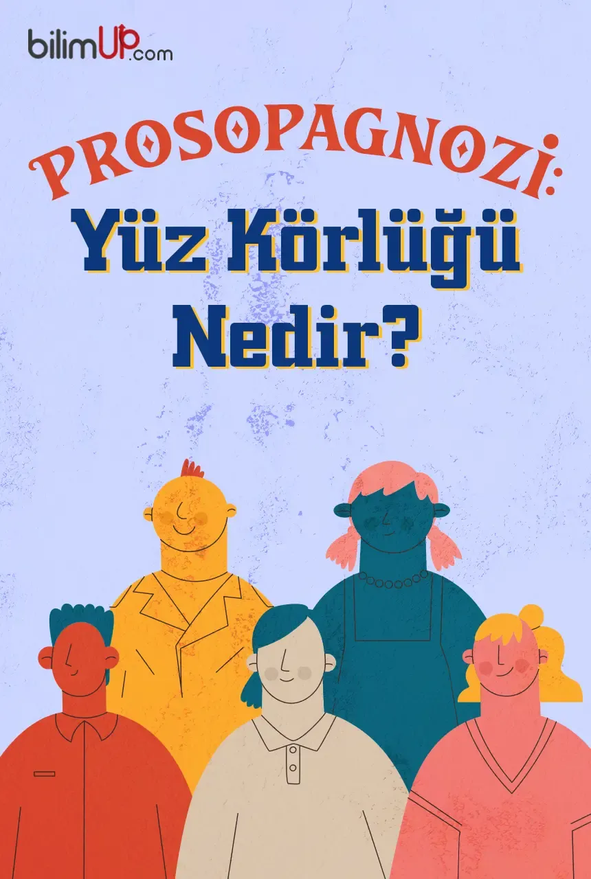 Prosopagnozi: Yüz Körlüğü Nedir?