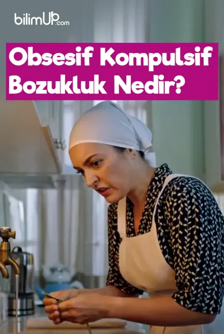 Obsesif Kompulsif Bozukluk Nedir?