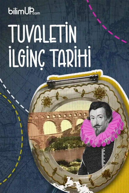 Tuvaletin İlginç Tarihi