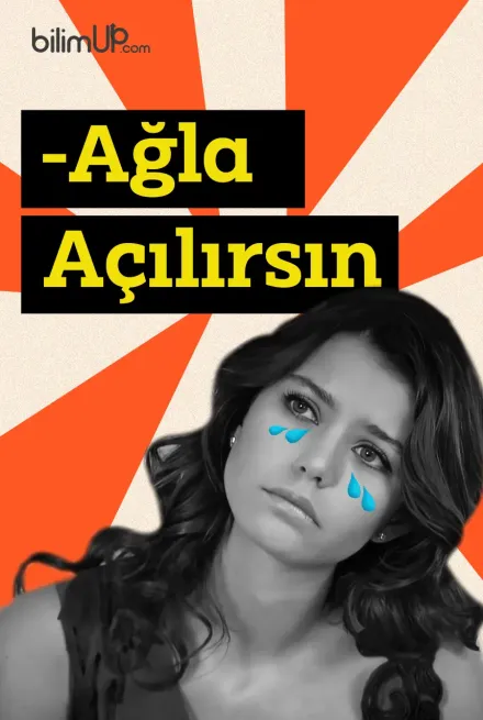 Ağla Açılırsın