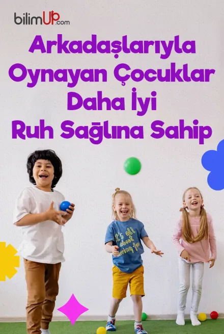 Arkadaşlarıyla Oynayan Çocuklar Daha İyi Ruh Sağlığına Sahip