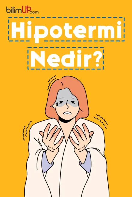 Hipotermi Nedir?