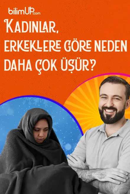 Kadınlar Erkeklere Göre Neden Daha Çok Üşür?