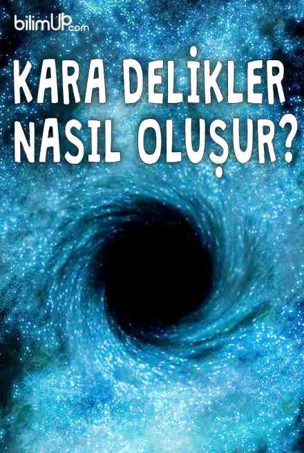Kara Delikler Nasıl Oluşur? Türleri Nelerdir?