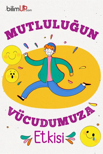 Mutluluğun Vücudumuza Etkisi