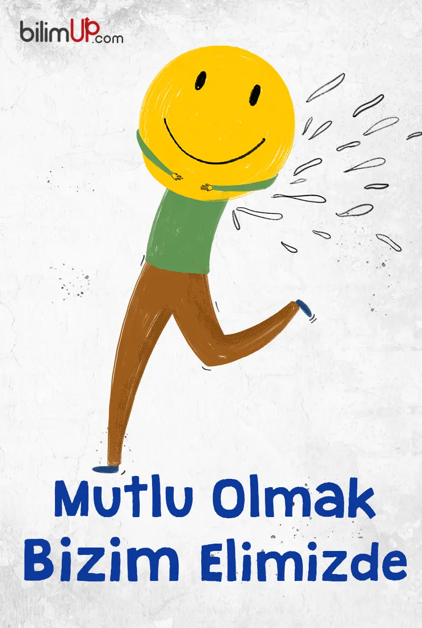 Mutlu Olmak Bizim Elimizde