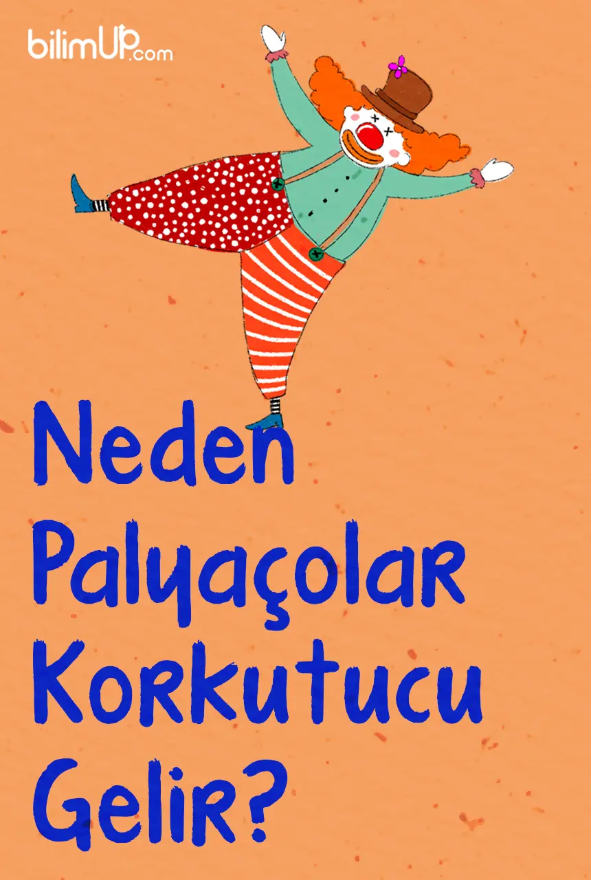 Neden Palyaçolar Korkutucu Gelir?