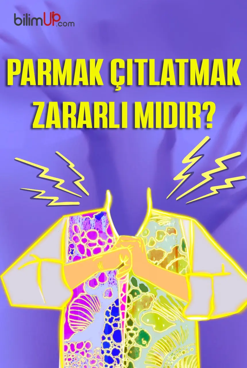 Parmak Çıtlatmak Zararlı Mıdır?