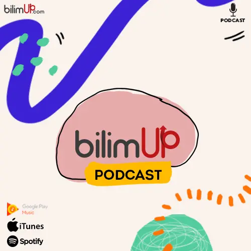 BilimUp Podcast - bilimUP Podcast