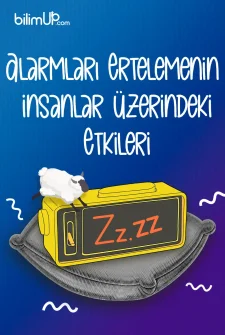 Alarmları Ertelemenin İnsanlar Üzerindeki Etkileri