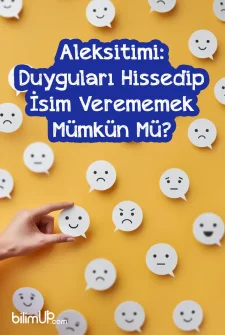 Aleksitimi: Duyguları Hissedip İsim Verememek M&uuml;mk&uuml;n M&uuml;?