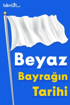 Beyaz Bayrağın Tarihi