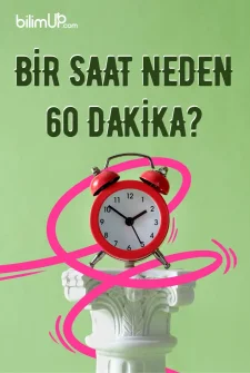 Bir Saat Neden 60 Dakikadan Oluşur?