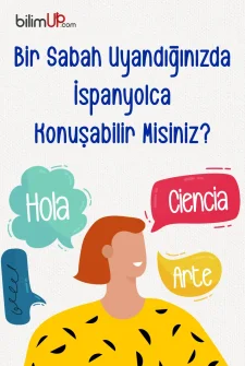 Bir Sabah Uyandığınızda İspanyolca Konuşabilir Misiniz?