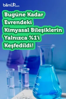 Bugüne Kadar Evrendeki Kimyasal Bileşiklerin Yalnızca %1'i Keşfedildi!