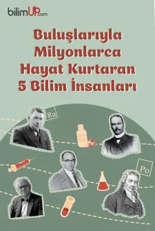 Buluşlarıyla Milyonlarca Hayat Kurtaran 5 Bilim İnsanı