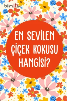 En sevilen çiçek kokusu hangisidir?