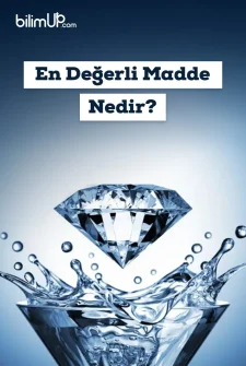 En Değerli Madde Nedir?
