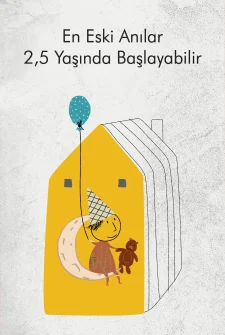 En Eski Anılar İki Buçuk Yaşından İtibaren Başlayabilir