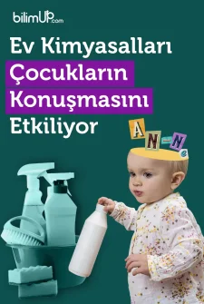 Ev Kimyasalları Çocukların Konuşmasını Etkiliyor