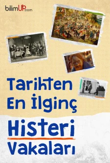 Dünya Tarihinden İlginç Histeri Vakaları