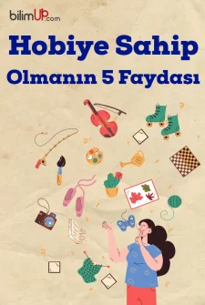 Hobiye Sahip Olmanın 5 Faydası