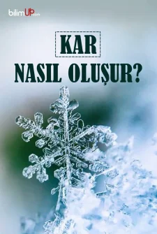 Kar Nasıl Oluşur?