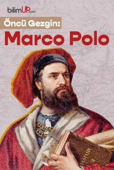 Öncü Gezgin: Marco Polo