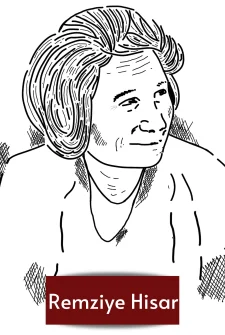 Remziye Hisar I Hayat Hikayesi