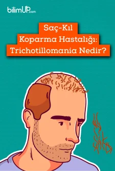Saç-Kıl Koparma Hastalığı: Trichotillomania Nedir?