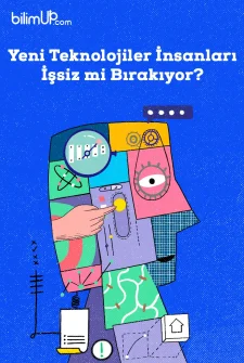 Yeni Teknolojiler İnsanları İşsiz Mi Bırakıyor?