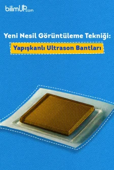 Yeni Nesil Görüntüleme Tekniği: Yapışkanlı Ultrason Bantları