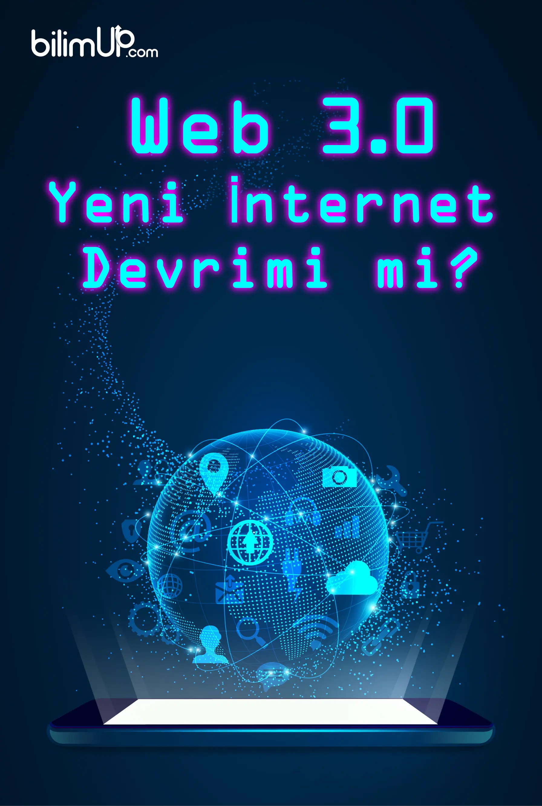 Web 3.0 Yeni İnternet Devrimi mi?